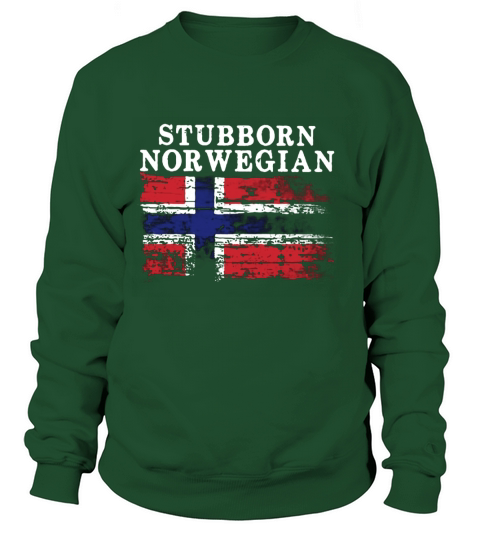 Iceland Flag Stubborn Norwegian Shirt Sweatshirt Unisex