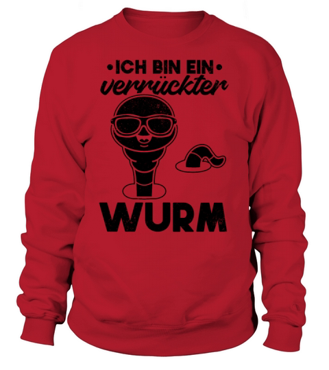 Im A Crazy Worm Cool Compost Worm With Sunglasses Sweatshirt Unisex