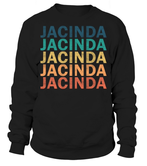 Jacinda Name T Shirt - Jacinda Vintage Retro Name Sweatshirt Unisex