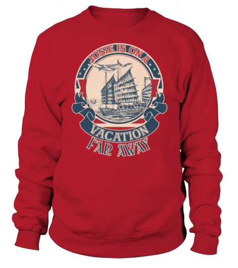 Josies on a vacation far away vintage Sweatshirt Unisex