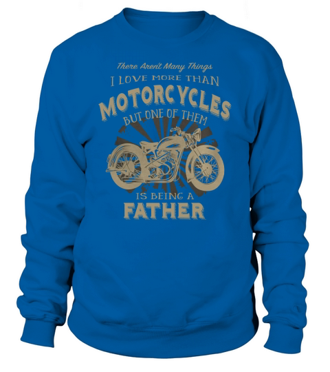 Motorcycle Father Shirt Funny Vintage Biker Dad T-Shirt Sweatshirt Unisex
