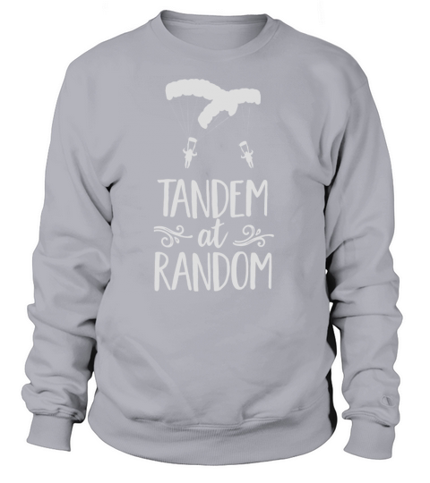 Tandem At Random Paragliding Fun Cool Summer Beach T-Shirt Sweatshirt Unisex