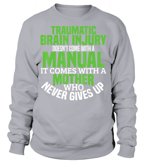 Traumatic Brain Injury Awareness TBI Dad Green Warrior Gift T-Shirt Sweatshirt Unisex