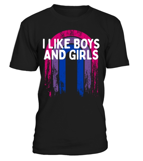 I Like Boys and Girls Bisexual LGBTQ Bi Pride T-Shirt Unisex