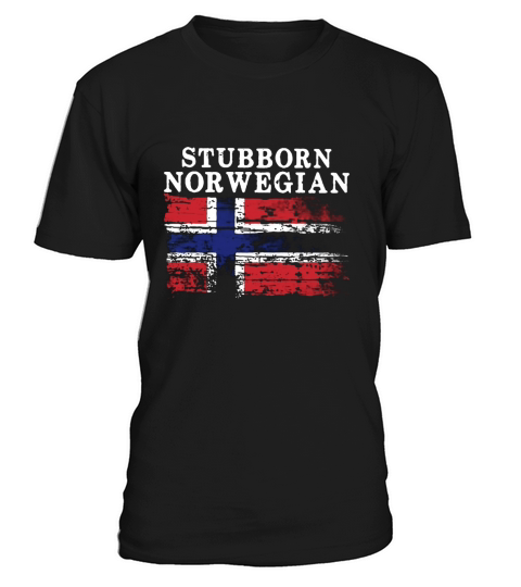 Iceland Flag Stubborn Norwegian Shirt T-Shirt Unisex