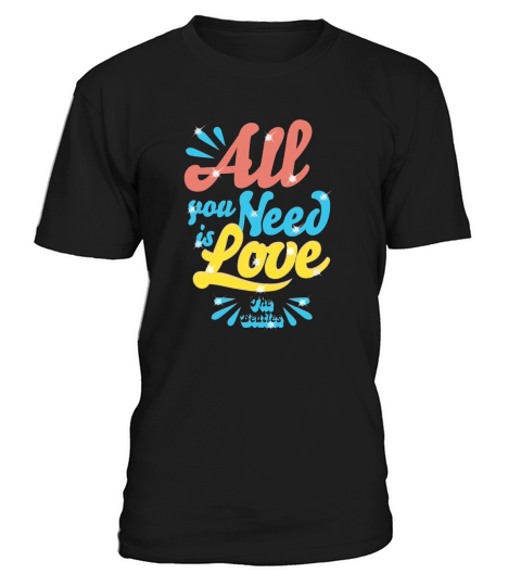 The Beatles All You Need is Love T-Shirt Unisex