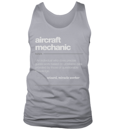 Aircraft Mechanic Definition T Shirt - Funny Aviation Gift Tank Top Unisex