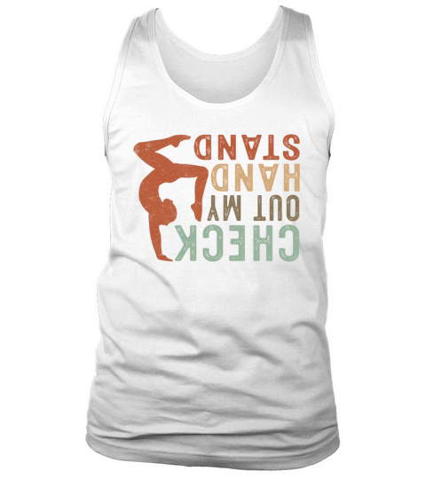 Check Out My Handstand - Funny Breakdance Tank Top Unisex