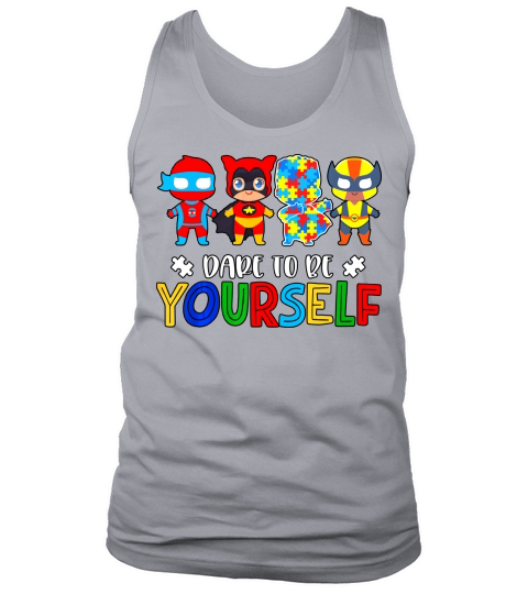 Dare to be yourself Autism Awareness Superheroes 2020 Tank Top Unisex