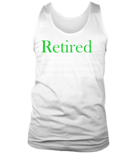Funny Retired Definition Who Love Pickleball Tank Top Unisex