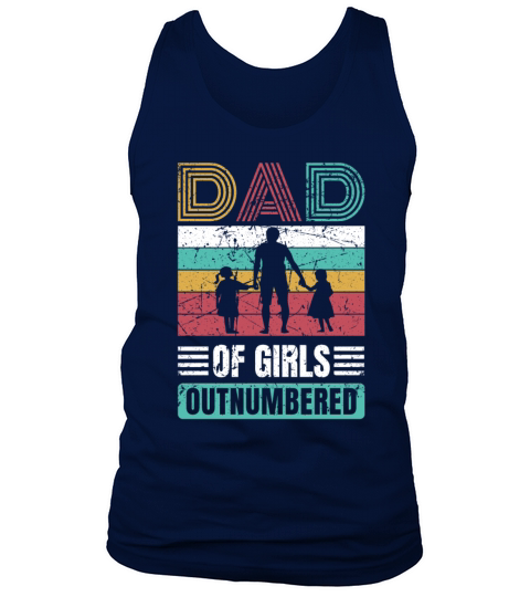Girl Dad of Girls Funny Fathers Day Gift Tank Top Unisex