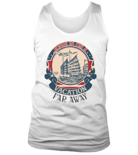 Josies on a vacation far away vintage Tank Top Unisex