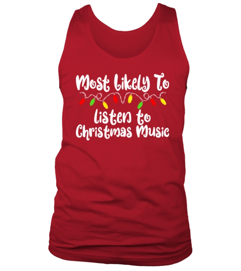 Most Likely To Christmas Music Family Christmas Tank Top Unisex