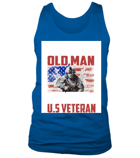 Never Underestimate An Old Man Who Defended Your Country U.S Veteran Tank Top Unisex