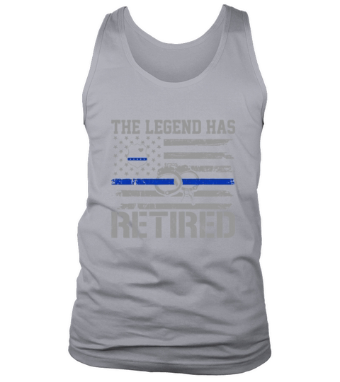 The Legend Has Retired Police Officer Retirement Blue Line shirt Tank Top Unisex