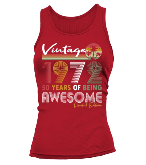 50th birthday vintage 1972 50 years being awesome Tank top Woman