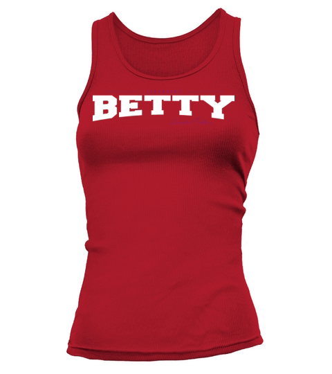 Betty Name Limited Edition Funny Retro Vintage 80s Tank top Woman