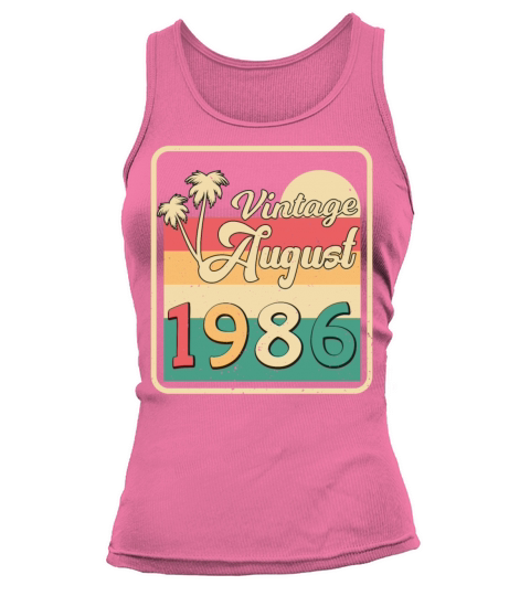 Birthday Greeting For August 1986 Tank top Woman