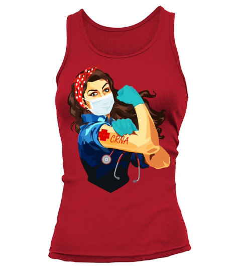 Certified Registered Nurse Anesthetist Crna Frontline Workers Nurse Strong Rosie Riveter Tank top Woman