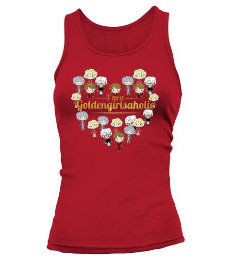 Heart Im a Golden Girl aholic Tank top Woman