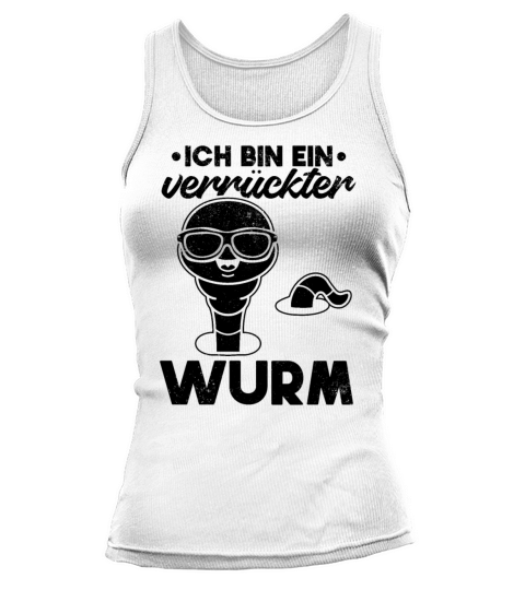 Im A Crazy Worm Cool Compost Worm With Sunglasses Tank top Woman