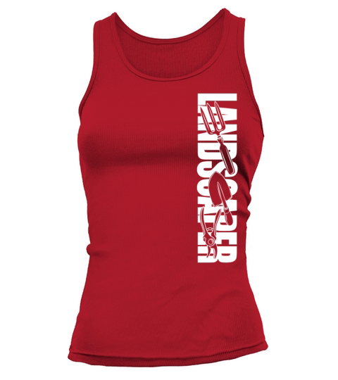 Landscaper Landscaping Landscape Tank top Woman