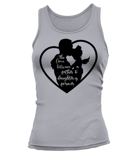 Love Between a Father and Daughter is Forever Tank top Woman