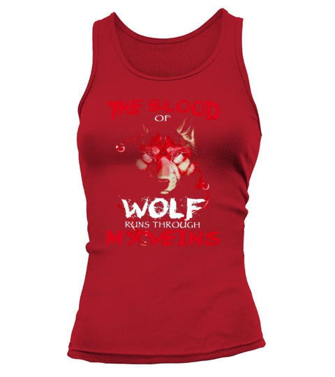 THE BLOOD OF WOLF RUNS THROUGH MY VEINS Tank top Woman