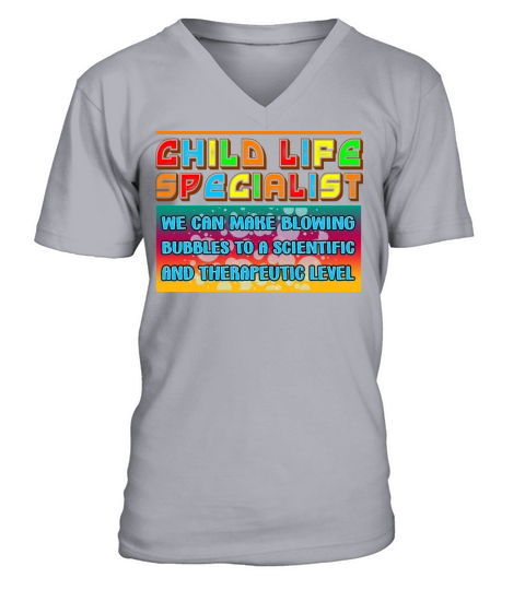 Child Life Specialist We Can Make Blowing Bubbles V-Neck T-shirt