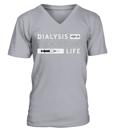 Dialysis Technician Life Nurse Nephrology Tech V-Neck T-shirt