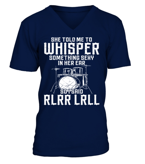 Drummer Drum Set Vintage She Told V-Neck T-shirt