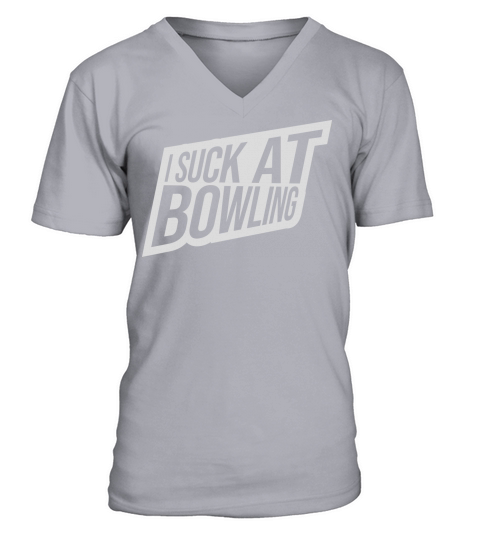 I suck at bowling V-Neck T-shirt