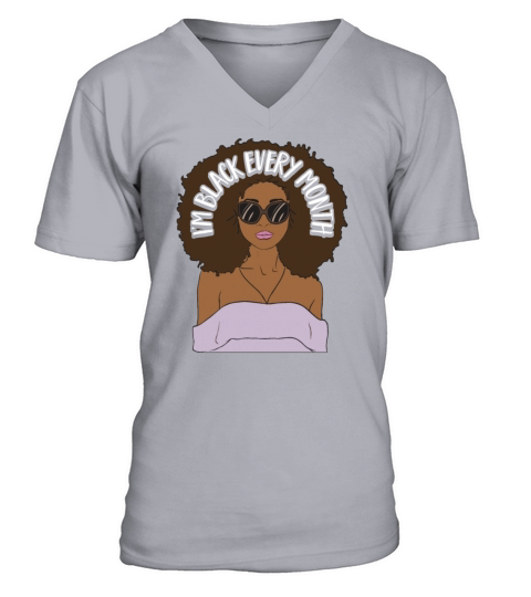 Im Black every Month African American Woman V-Neck T-shirt