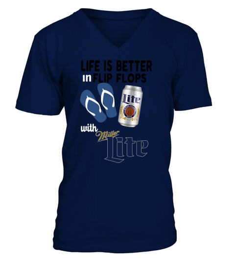 Life is better in flip flops with Miller Lite V-Neck T-shirt