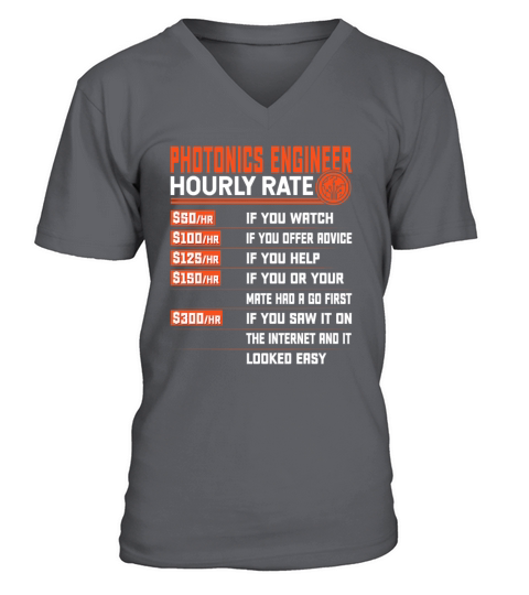 Photonics Engineering Hourly Rate - Funny V-Neck T-shirt