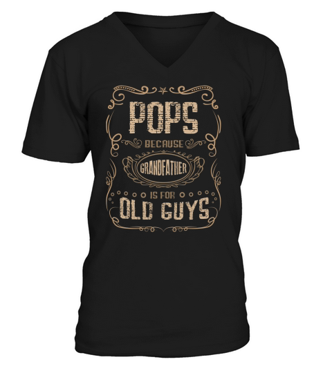 Pops Because Grandfather Is For Old Guys 2020 V-Neck T-shirt