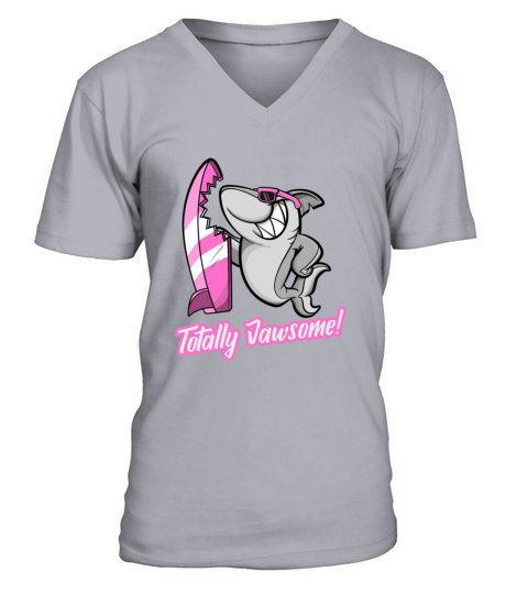 Shark Sayings Girls Totally Jawsome V-Neck T-shirt