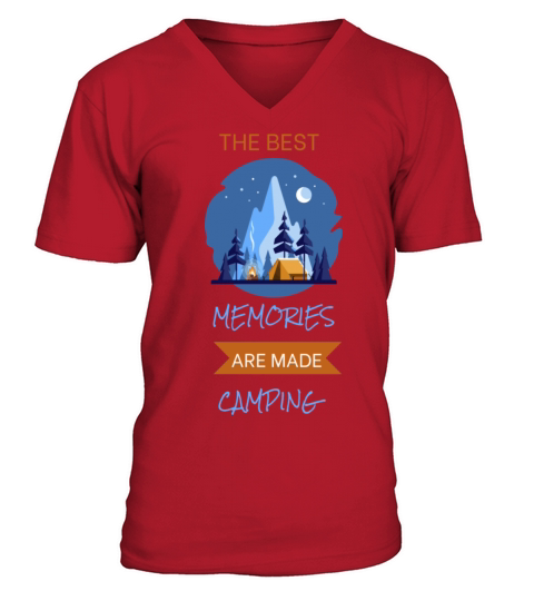 The Best Memories Are Made Camping V-Neck T-shirt