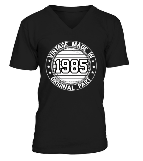 Vintage Made In 1985 Original Part Birthday 1985 V-Neck T-shirt