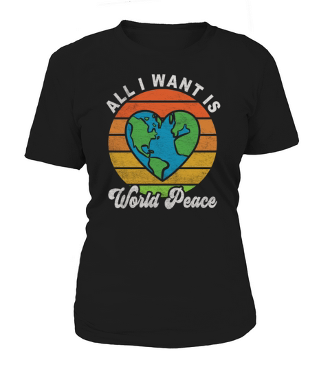 All I Want Is World Peace Happiness Retro Vintage Women's T-Shirt