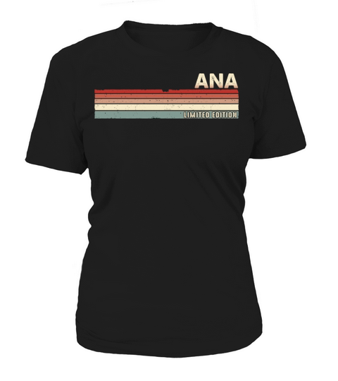 Ana - Funny Retro Vintage Name 80s 90s Women's T-Shirt