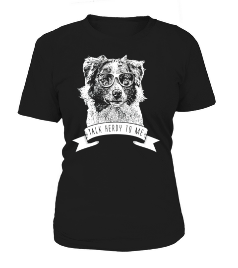 AUSTRALIAN SHEPHERD T SHIRT TALK HERDY TO ME Women's T-Shirt