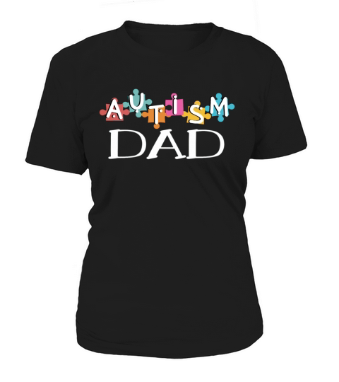 AUTISM DAD AWARENESS T SHIRT FATHERS DAY CHRISTMAS GIFT HIS veteran dad 1868183586 Women's T-Shirt