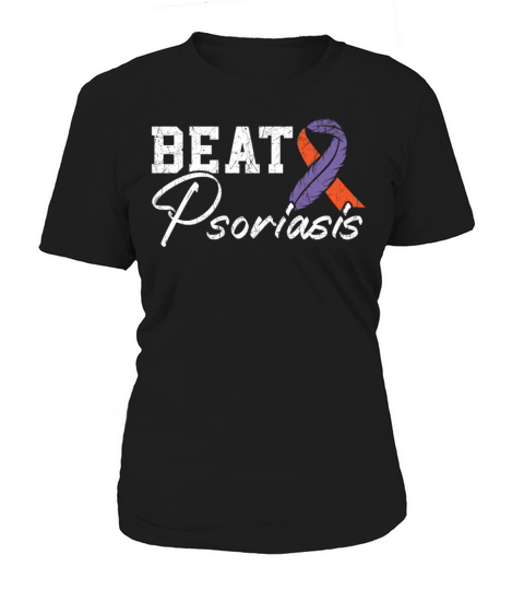 Beat Psoriasis Skin Disease Psoriasis Awareness Women's T-Shirt
