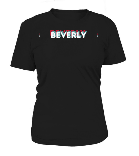 Beverly Name - Funny Name Beverly 80s theme Women's T-Shirt