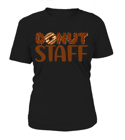 Donut Staff Doughnut Maker Baker Chef Chocolate Women's T-Shirt