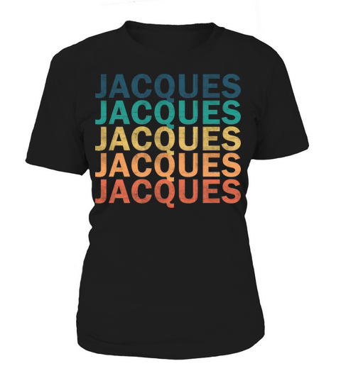 Jacques Name T Shirt - Jacques Vintage Retro Name Women's T-Shirt