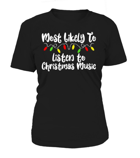 Most Likely To Christmas Music Family Christmas Women's T-Shirt