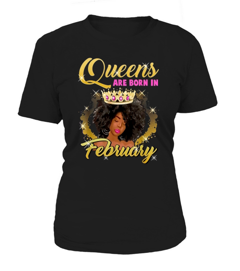 Queens Are Born In February Birthday Shirt Afro Black Girl Women's T-Shirt
