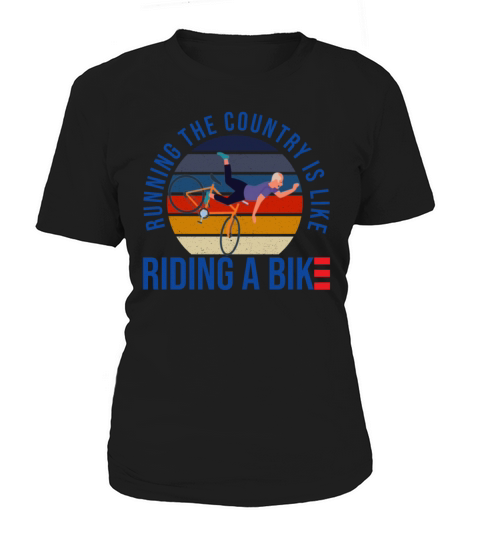 Running The Country Is Like Riding A Bike Vintage Women's T-Shirt